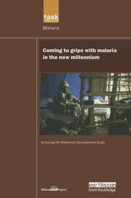 Book cover of: UN Millennium Development Library: Coming to Grips with Malaria in the New Millennium. By: UN Millennium Project Staff