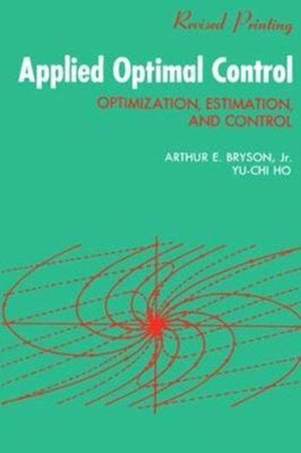 Book cover of: Applied Optimal Control. By: A. E. Bryson