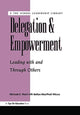 Book cover of: Delegation and Empowerment. By: Bettye MacPhail Wilcox