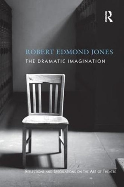 Book cover of: Dramatic Imagination. By: Robert Edmond Jones