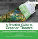 Book cover of: Practical Guide to Greener Theatre. By: Ellen Jones