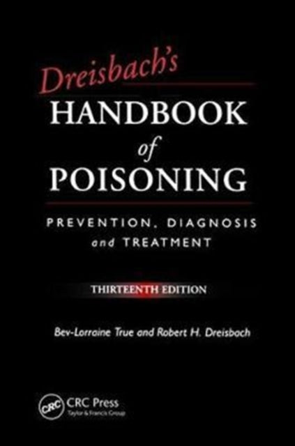 Book cover of: Dreisbach's Handbook of Poisoning. By: Bev-Lorraine TRUE