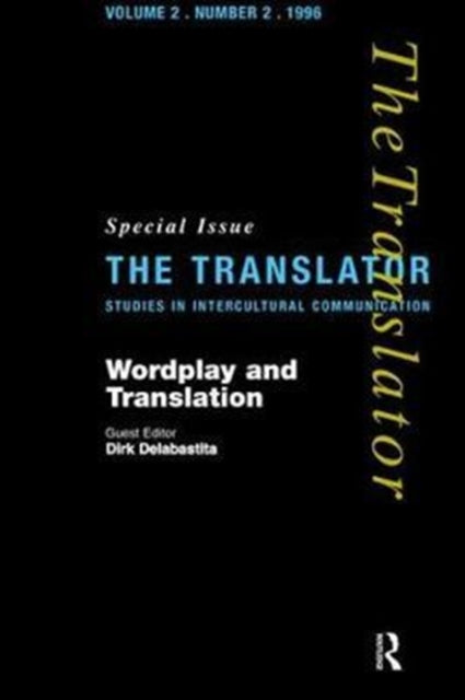 Book cover of: Wordplay and Translation. By: Dirk Delabastita