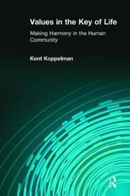 Book cover of: Values in the Key of Life. By: Kent Koppelman