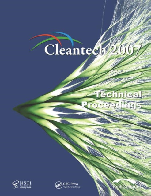 Book cover of: Technical Proceedings of the 2007 Cleantech Conference and Trade Show