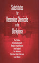 Book cover of: Substitutes for Hazardous Chemicals in the Workplace. By: Gitte Goldschmidt