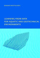 Book cover of: Learning from Data for Aquatic and Geotechnical Environments. By: Biswa Bhattacharya