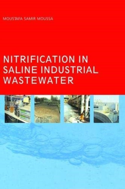 Book cover of: Nitrification in Saline Industrial Wastewater. By: Moustafa Samir Moussa
