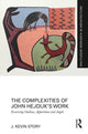 Book cover of: Complexities of John Hejduk’s Work. By: J. Kevin Story