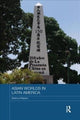 Book cover of: Asian Worlds in Latin America. By: Stefania Paladini