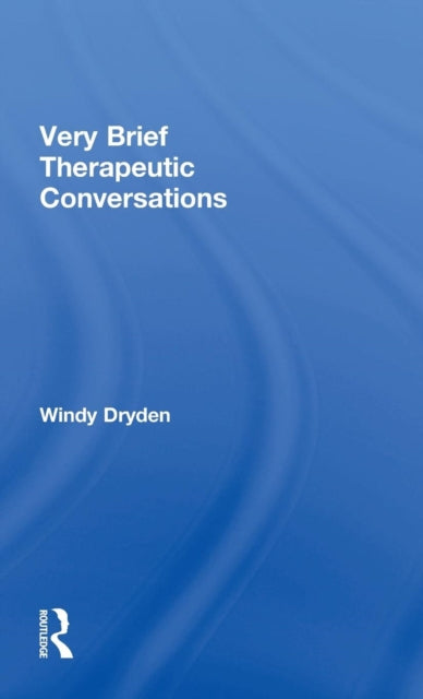 Book cover of: Very Brief Therapeutic Conversations. By: Windy Dryden