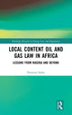 Book cover of: Local Content Oil and Gas Law in Africa. By: Pereowei Subai
