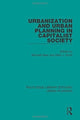 Book cover of: Urbanization and Urban Planning in Capitalist Society. By: Michael Dear