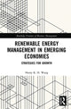 Book cover of: Renewable Energy Management in Emerging Economies. By: Henry K. H. Wang