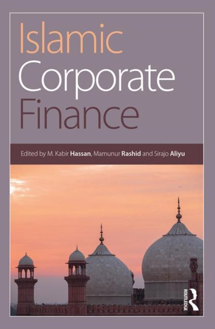 Book cover of: Islamic Corporate Finance. By: Kabir Hassan