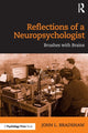 Book cover of: Reflections of a Neuropsychologist. By: John L. Bradshaw