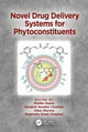 Book cover of: Novel Drug Delivery Systems for Phytoconstituents. By: Madhu Gupta