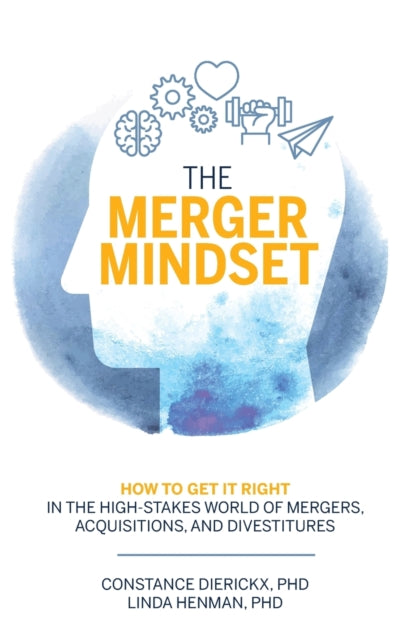 Book cover of: Merger Mindset. By: Constance Dierickx