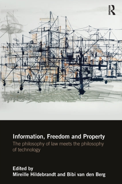 Book cover of: Information, Freedom and Property. By: Mireille Hildebrandt