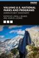 Book cover of: Valuing U.S. National Parks and Programs. By: Linda J. Bilmes