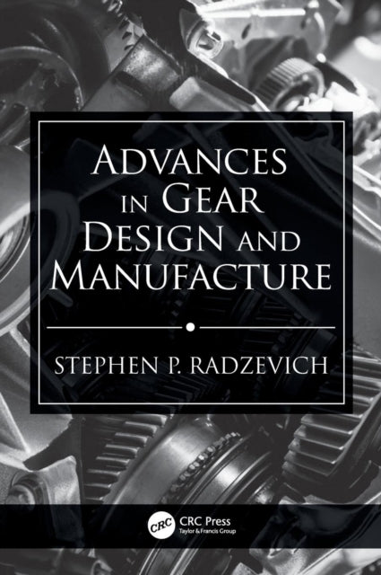 Book cover of: Advances in Gear Design and Manufacture