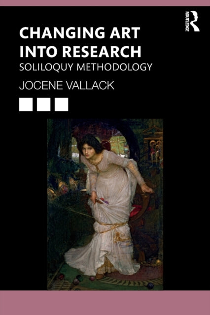 Book cover of: Changing Art into Research. By: Jocene Vallack