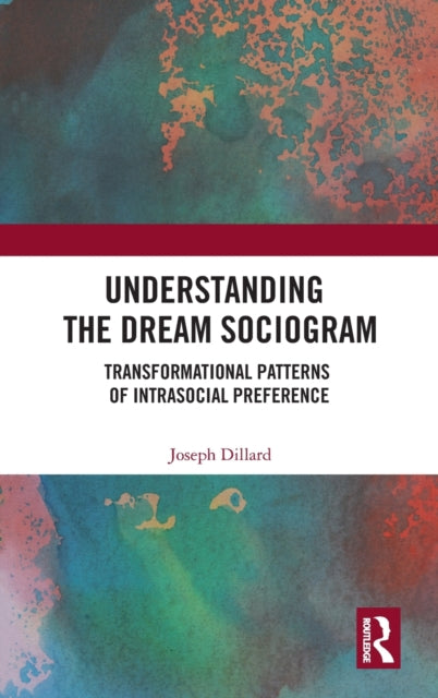 Book cover of: Understanding the Dream Sociogram. By: Joseph Dillard