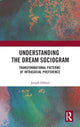 Book cover of: Understanding the Dream Sociogram. By: Joseph Dillard