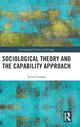 Book cover of: Sociological Theory and the Capability Approach. By: Spiros Gangas