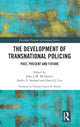 Book cover of: Development of Transnational Policing. By: John L. M. McDaniel