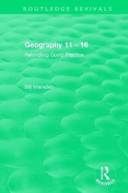 Book cover of: Geography 11 - 16 (1995). By: Bill Marsden