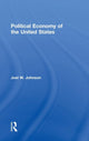 Book cover of: Political Economy of the United States. By: Joel W. Johnson