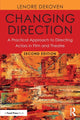 Book cover of: Changing Direction: A Practical Approach to Directing Actors in Film and Theatre. By: Lenore DeKoven