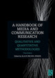 Book cover of: Handbook of Media and Communication Research. By: Klaus Bruhn Jensen