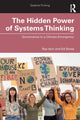Book cover of: Hidden Power of Systems Thinking. By: Ray Ison