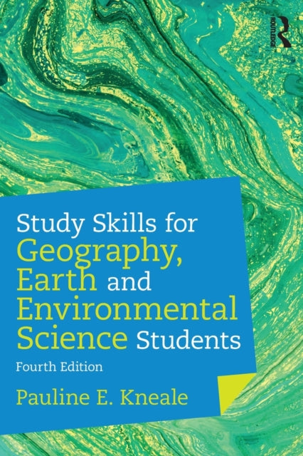 Book cover of: Study Skills for Geography, Earth and Environmental Science Students. By: Pauline E. Kneale