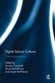 Book cover of: Digital Leisure Cultures. By: Sandro Carnicelli