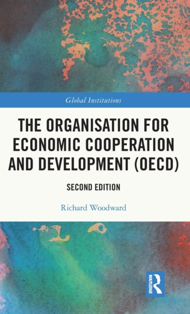 Book cover of: Organisation for Economic Co-operation and Development (OECD). By: Richard Woodward