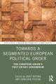 Book cover of: Towards a Segmented European Political Order. By: Jozef Bátora