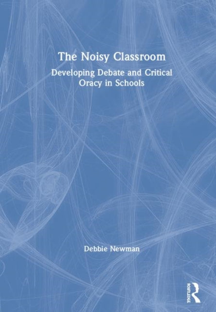 Book cover of: Noisy Classroom. By: Debbie Newman