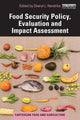 Book cover of: Food Security Policy, Evaluation and Impact Assessment. By: Sheryl. L. Hendriks