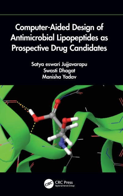 Book cover of: Computer-Aided Design of Antimicrobial Lipopeptides as Prospective Drug Candidates. By: Jujjvarapu Satya Eswari