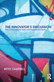 Book cover of: Innovator’s Discussion. By: Betsy Campbell