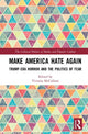 Book cover of: Make America Hate Again