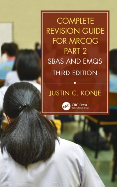 Book cover of: Complete Revision Guide for MRCOG Part 2. By: Justin Konje