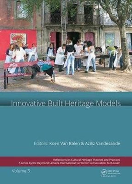 Book cover of: Innovative Built Heritage Models. By: Koenraad van Balen