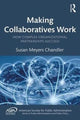 Book cover of: Making Collaboratives Work. By: Susan Meyers Chandler
