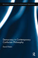 Book cover of: Democracy in Contemporary Confucian Philosophy. By: David Elstein