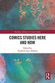 Book cover of: Comics Studies Here and Now. By: Frederick Luis Aldama