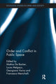 Book cover of: Order and Conflict in Public Space. By: Mattias De Backer